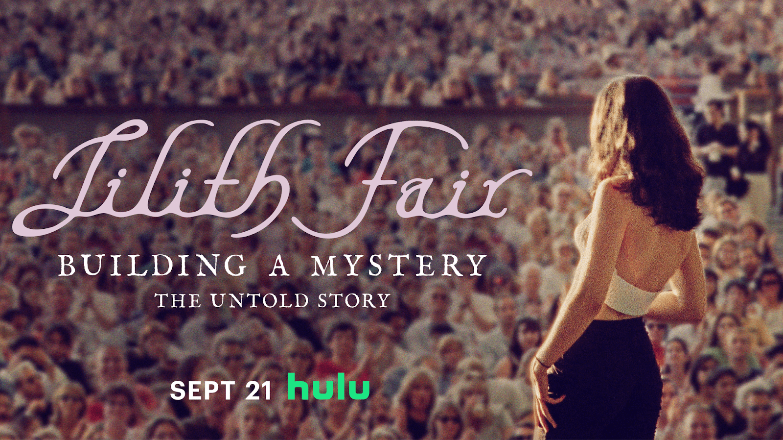 Lilith Fair: Building a Mystery
